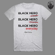 Black Heroes "Everyday" T-Shirt